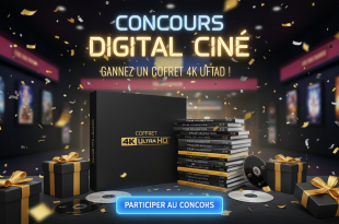 Concours Digital Ciné : Gagnez un coffret 4K Ultra HD !