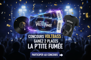 Concours VoltBass : Gagnez 2 places La P'tite Fumée