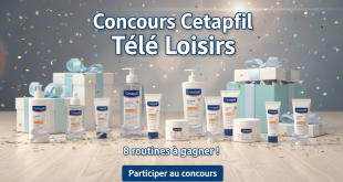 Concours Cetaphil Télé Loisirs : 8 routines à gagner !
