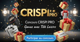 Concours CRISPi PRO : Gagnez avec Télé Loisirs