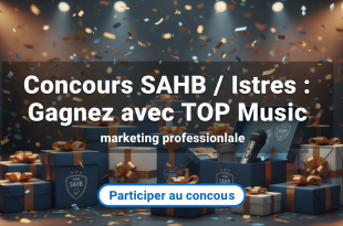 Concours SAHB / Istres : Gagnez avec Top Music