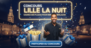 Concours Lille La Nuit : Gagnez places Merwane Benlazar