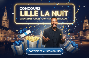 Concours Lille La Nuit : Gagnez places Merwane Benlazar