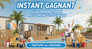 Instant Gagnant : Séjour mobil-home avec Camping Cote d'Argent