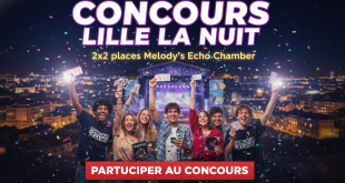 Concours Lille La Nuit : 2x2 places Melody's Echo Chamber