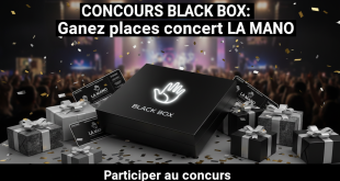 Concours Black Box : Gagnez places concert La Mano