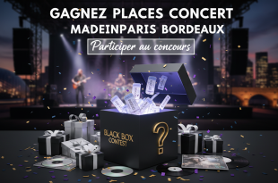 Concours Black Box : Gagnez places concert MadeInParis Bordeaux