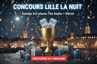 Concours Lille La Nuit : Gagnez 2x2 places The Sophs + Pærish