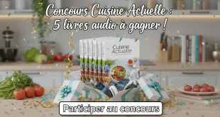 Concours Cuisine Actuelle : 5 livres audio à gagner !