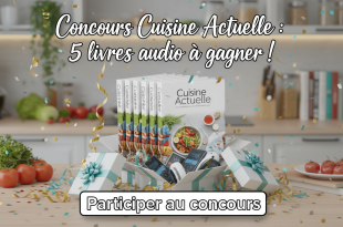 Concours Cuisine Actuelle : 5 livres audio à gagner !