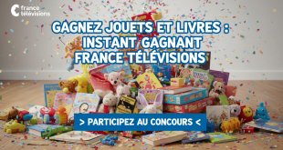 Gagnez jouets et livres : Instant Gagnant France Télévisions