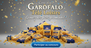 Concours Garofalo Télé Loisirs : Gagnez des pâtes gourmandes !