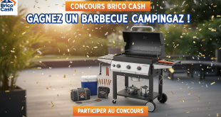 Concours Brico Cash : Gagnez un barbecue Campingaz !
