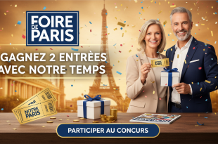 Concours Foire de Paris : Gagnez 2 entrées avec Notre Temps
