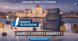 Concours France Télévisions : Gagnez e-coffrets Budapest !