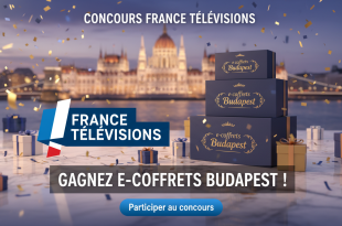 Concours France Télévisions : Gagnez e-coffrets Budapest !