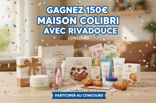Concours : Gagnez 150€ Maison Colibri avec Rivadouce