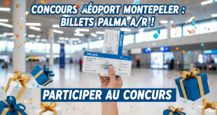 Concours Aéroport Montpellier : Billets Palma A/R !