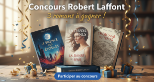 Concours Robert Laffont : 3 romans à gagner !