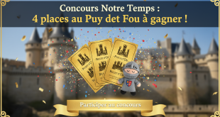Concours Notre Temps : 4 places au Puy du Fou à gagner !