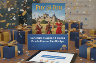Concours : Gagnez 4 places Puy du Fou avec Familiscope