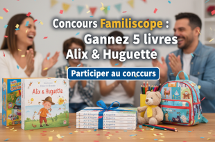 Concours Familiscope : Gagnez 5 livres Alix & Huguette