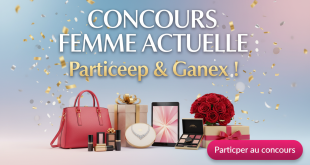 Concours Femme Actuelle : Participez & Gagnez !