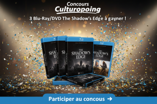Concours Culturopoing : 3 Blu-Ray/DVD The Shadow's Edge à gagner !