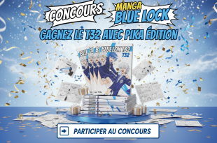 Concours Manga Blue Lock : Gagnez le T32 avec Pika Édition