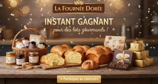 La Fournée Dorée : Instant Gagnant pour des lots gourmands !