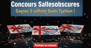 Concours Sallesobscures : Gagnez 3 coffrets Sushi Typhoon !