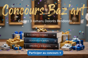 Concours Baz'art : Gagnez 3 romans Dolorès Redondo