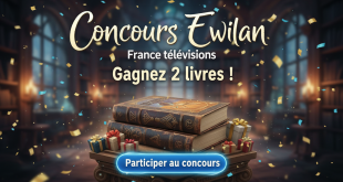 Concours Ewilan France Télévisions : Gagnez 2 livres !