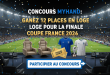 Concours MyHand : Gagnez 12 places en loge pour la Finale Coupe France 2026