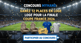 Concours MyHand : Gagnez 12 places en loge pour la Finale Coupe France 2026