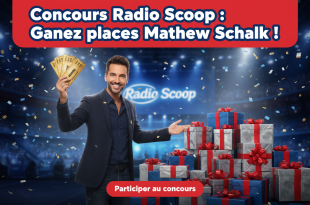 Concours Radio Scoop : Gagnez places Mathieu Schalk !