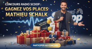 Concours Radio Scoop : Gagnez vos places Mathieu Schalk