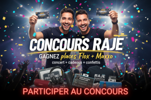 Concours Raje : Gagnez places Flox + Maxxo concert