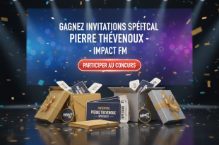 Concours : Gagnez invitations spectacle Pierre Thevenoux - Impact FM