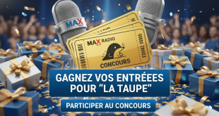 Concours Max radio : Gagnez vos entrées pour "La Taupe"