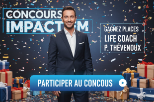 Concours Impact FM : Gagnez places Life Coach P. Thévenoux