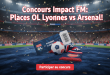 Concours Impact FM : Places OL Lyonnes vs Arsenal !