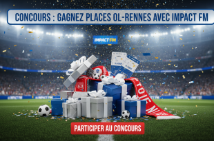 Concours : Gagnez places OL-Rennes avec Impact FM