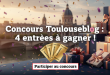 Concours Toulouseblog : 4 entrées à gagner !