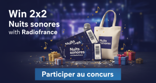 Concours : Gagnez 2x2 Nuits sonores avec Radiofrance