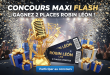 Concours Maxi Flash : Gagnez 2 places Robin Léon !