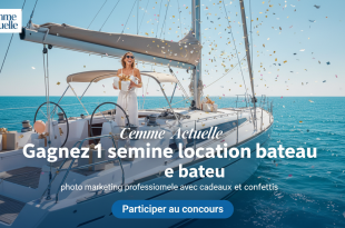 Concours Femme Actuelle : Gagnez 1 semaine location bateau