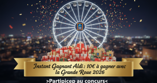 Instant Gagnant Aldi : 10€ à gagner avec la Grande Roue 2026