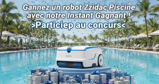Gagnez un robot Zodiac Piscine avec notre Instant Gagnant !