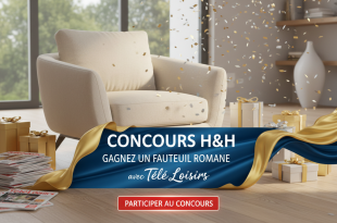 Concours H&H : Gagnez un fauteuil Romane avec Télé Loisirs